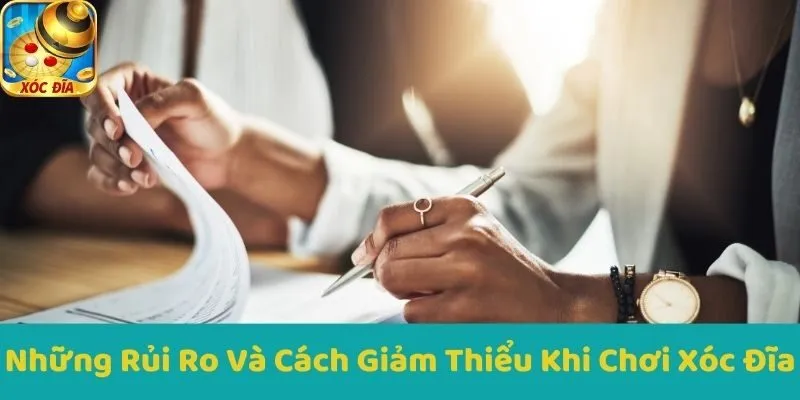 Những Rủi Ro Và Cách Giảm Thiểu Khi Chơi Xóc Đĩa