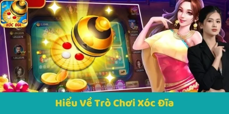 Hiểu Về Trò Chơi Xóc Đĩa
