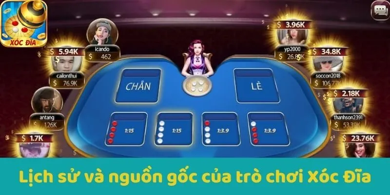 Lịch sử và nguồn gốc của trò chơi Xóc Đĩa