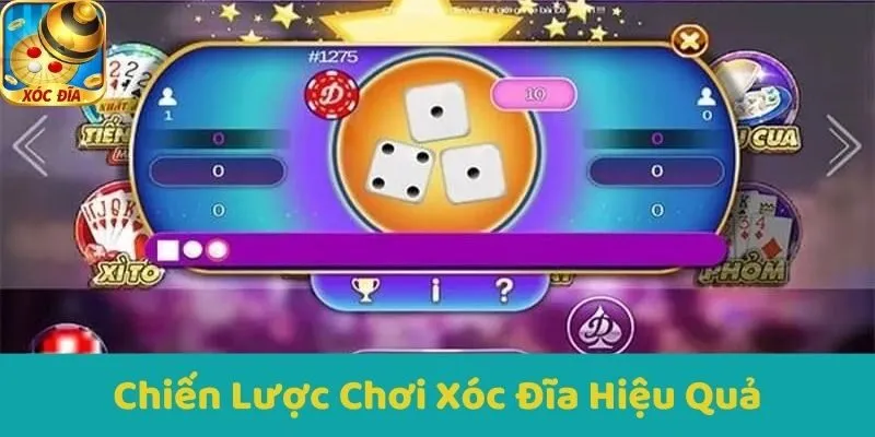 Chiến Lược Chơi Xóc Đĩa Hiệu Quả