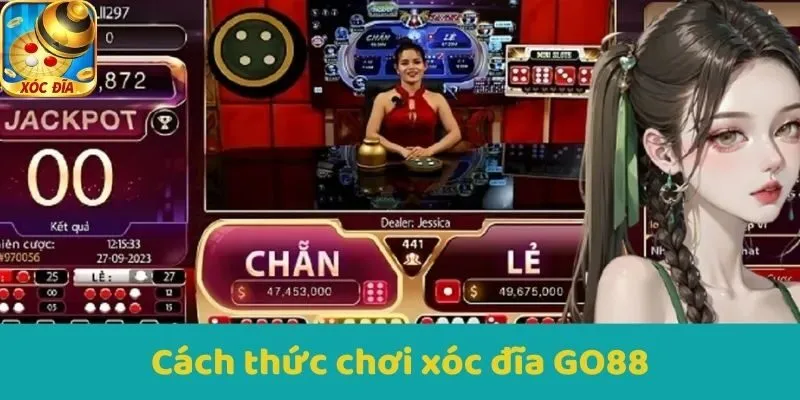 Cách thức chơi Xocdia GO88