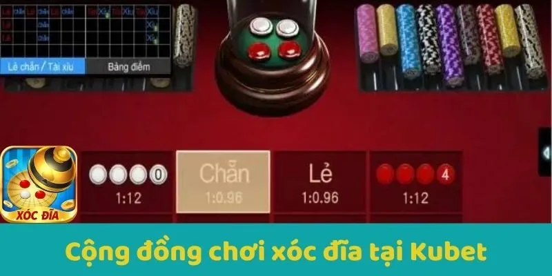 Cộng đồng chơi Xocdia tại Kubet