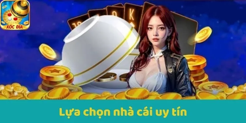 Lựa chọn nhà cái uy tín