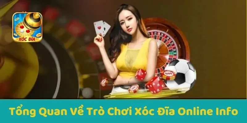 Tổng Quan Về Trò Chơi Xóc Đĩa Online Info