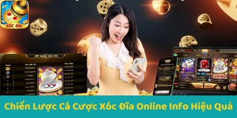 Chiến Lược Cá Cược Xóc Đĩa Online Info Hiệu Quả